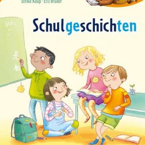 Buch Schulgeschichten Der Bücherbär: 1. Klasse. Mit Silbentrennung