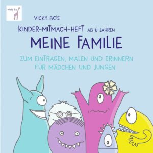 Buch Vicky Bo´s Kinder-Mitmach-Heft MEINE FAMILIE ab 6 Jahren