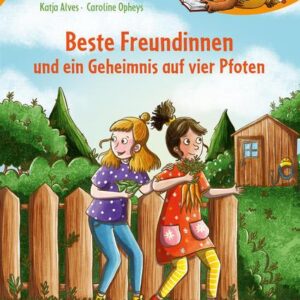 Buch Beste Freundinnen und ein Geheimnis auf vier Pfoten Der Bücherbär: Erstlesebuch, Freundschaftsgeschichte zum Lesenlernen für die 1. Klasse
