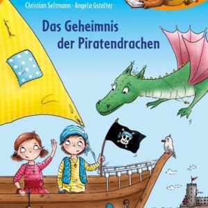 Buch Das Geheimnis der Piratendrachen Der Bücherbär: 1. Klasse. Mit Bildergeschichten