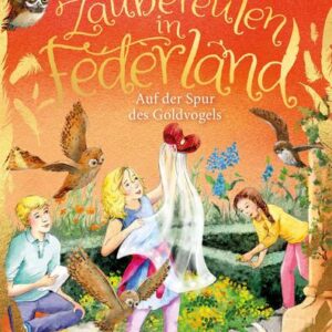 Buch Zaubereulen in Federland (3). Auf der Spur des Goldvogels