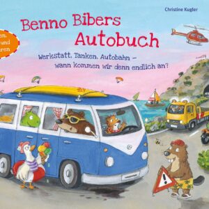 Buch Benno Bibers Autobuch Werkstatt, Tanken, Autobahn – wann kommen wir denn endlich an?