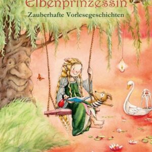 Buch Lilia, die kleine Elbenprinzessin. Zauberhafte Vorlesegeschichten