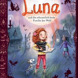Buch Luna und die schauerlich-beste Familie der Welt
