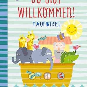 Patmos Du bist willkommen! – Taufbibel (Geschenk zur Taufe)