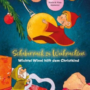 coppenrath Buch Schabernack zu Weihnachten – Wichtel Winni hilft dem Christkind