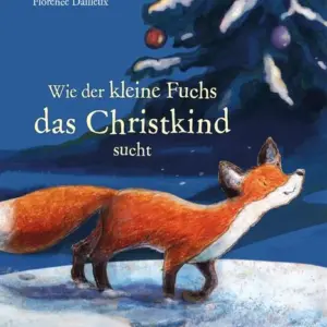 coppenrath Buch Wie der kleine Fuchs das Christkind sucht