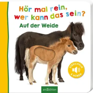 ars Edition Buch Hör mal rein, wer kann das sein? – Auf der Weide