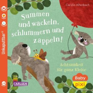 Unkaputtbar (R) Pixi Buch Baby (unkaputtbar) 124: Summen und wackeln, schlummern und zappeln