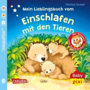 Unkaputtbar (R) Buch Baby Pixi (unkaputtbar) 96: Mein Lieblingsbuch vom Einschlafen mit den Tieren