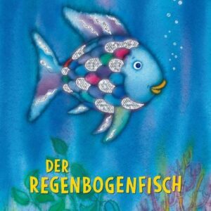 Buch Der Regenbogenfisch Aus der Reihe Der Regenbogenfisch Band 1