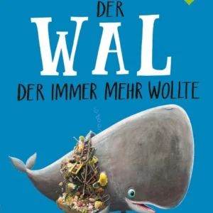 Buch Der Wal, der immer mehr wollte