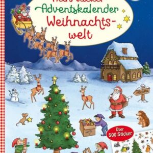 Mein Sticker-Adventskalender Weihnachtswelt – Über 500 Sticker + Stickerheft-Adventskalender